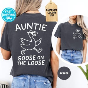 Auntie Silly Goose Comfort Colors® Shirt, Funny Goose Lover Tee, One Silly Goose Birthday, Gift For Aunt From Niece, Aunt Gift From Nephew