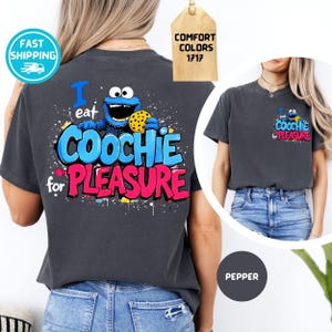 Comfort Colors® Shirt, I Eat Coochie for Pleasure Cookie Shirt, Adult Humor T-shirt, Sarcastic Humor Tee, Funny Graphic Tee, Offensive Shirt