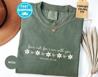 Chemise chrétienne tendance Comfort Colors© Fear Not Trend, t-shirt verset de la Bible, t-shirt Ésaïe 41:10