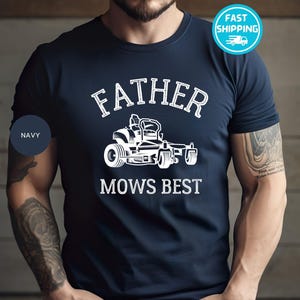 Father Mows Best Shirt, Funny Lawn Mowing Dad Shirt, Fathers Day Gift Idea, Dad Joke T-Shirt, Gift for Dad, Gift for Dad Who Loves Lawn Care