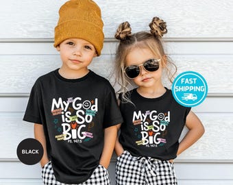 Kids Christian T-shirt, My God is So Big Shirt, Toddler Crewneck, Kids Faith Tee