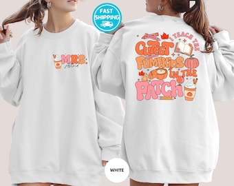 I Teach The Cutest Pumpkins In The Patch Sweatshirt, Custom Fall Teacher Sweater, Retro Thanksgiving Hoodie