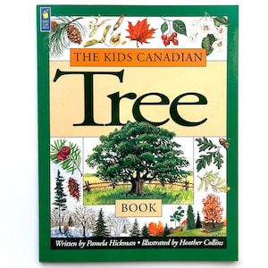 1995 The Kids Canadian Tree Book - Pamela Hickman, Heather Collins - Vintage Children’s Book