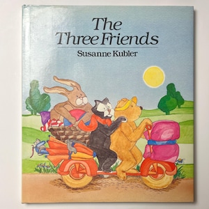 1985 The Three Friends - Susanne Kubler - Vintage Children’s Book
