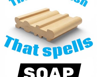 2 count - natural wood SOAP dish that spells the word SOAP!!