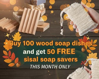 100 count natural wood soap dishes - handmade in the USA +  50 FREE sisal soap savers