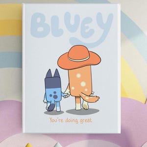 Bluey Poster, Chilli and Bluey, Mum and daughter, You&#39;re doing great, Kids Wall Art, Blue Print, Gift for Kids *Digital Download* 2 Prints