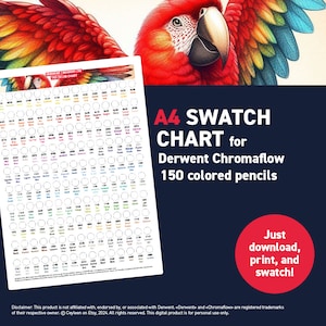 May include: A printable A4 swatch chart for Derwent Chromaflow coloured pencils. The chart features 150 colour swatches in a grid format. The text "Just download, print, and swatch!" is displayed below the chart.
