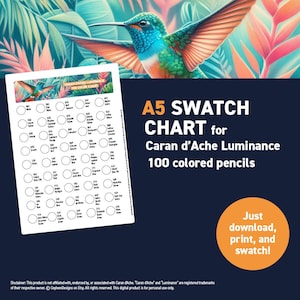 May include: A printable A5 swatch chart for Caran d'Ache Luminance 100 colored pencils. The chart features a grid of 100 circles with numbers and names for each color.