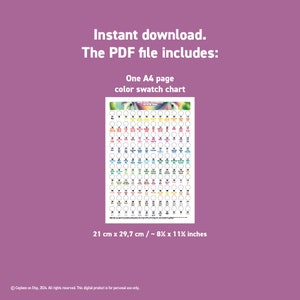 Instant download. The PDF file includes: one A4 pages color swatch chart.