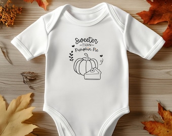 Custom ‘Sweeter than Pumpkin Pie’ Baby Onesie - Adorable First Thanksgiving Outfit, Fall Bodysuit, Newborn Gift Idea