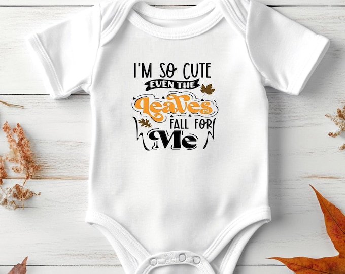 Adorable Fall Baby Onesie - 'I'm So Cute Leaves Fall for Me' Thanksgiving Newborn Announcement Gift