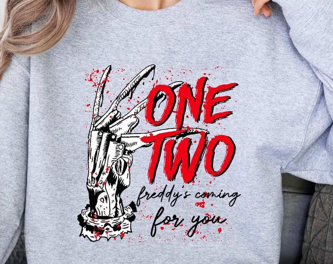 Horror Freddy Shirt, One Two Freddy's Coming For You Sweatshirt, Horror Halloween Shirt, Scary Movie T-shirt, Horror Night Party Shirt