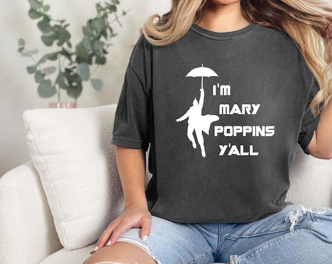 I'm Mary Poppins Y'all Shirt, Marvel Guardians Of The Galaxy T-shirt, Disney Mary Poppins Sweatshirt, Disney Marvel Yondu Shirt