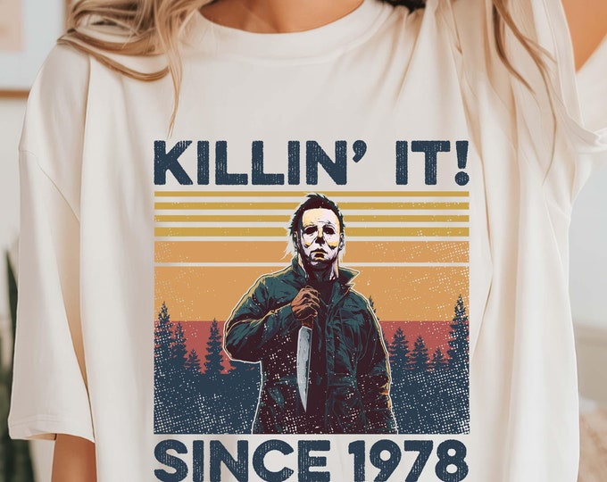 Comfort Colors® Killin It Since 1978 Shirt, Funny Michael T-shirt, Halloween Gift, Horror Character Tee, Funny Michael Myers Fan Shirt