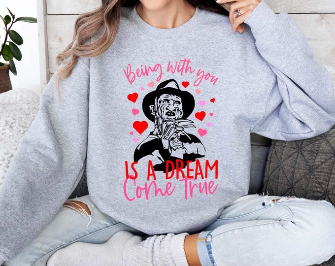 Being With You Is A Dream Come True Shirt, Horror Movie Shirt, Scary Valentine's Day Shirt, Nightmare Shirt, Couple Matching Shirt