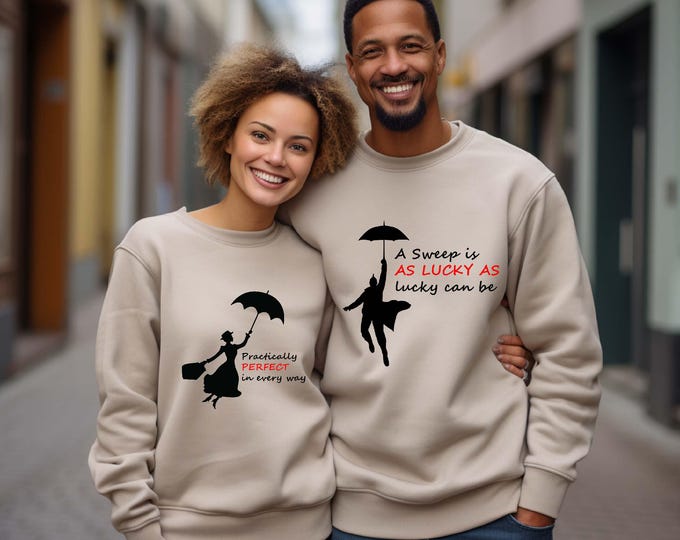 Mary Poppins And Bert Valentine Day Couples Shirt, Practically Perfect , Chimney Sweep, Disney Honeymoon Tee, Valentine Matching Sweatshirt