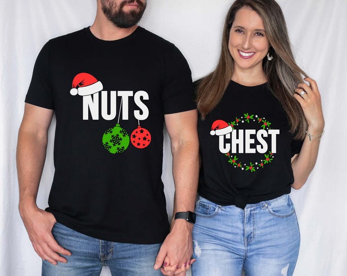 Chest And Nuts Couples Christmas Shirt, Funny Christmas Shirt, Couples Christmas Sweatshirt, Christmas Humor, Holiday T-shirt, Funny Saying