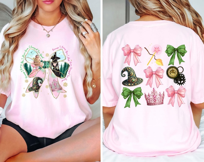 Wicked Change For Good Two side Shirt, Witches Of OZ Funny Sweatshirt, Elphaba and Glinda Hoodie, Wicked Musical Movie Fan Xmas Gift
