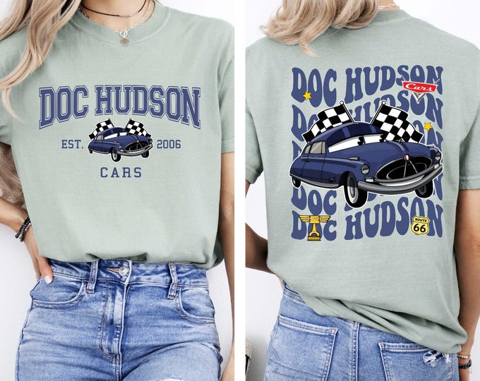 Comfort Colors Two sided Vintage Doc Hudson Shirt, Pixar Cars, Radiator Springs Tee, Rusteze Cars Shirt, Disney Family Vacation Apparel