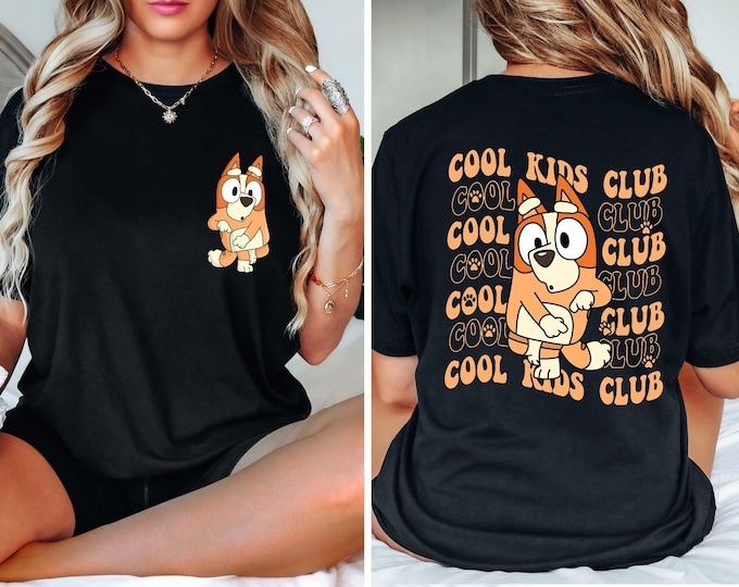 Cool Kids Club Chilli Shirt, Bluey Family T-shirt, Bluey Girl Gift, Bandit Chilli Kids Sweatshirt, Cute Dog Friends Besties Sweatshirt
