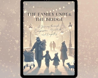 Die Familie unter der Brücke Buchbegleiter, Dezember Heimschulaktivitäten, Winter SEL, STEM und Dankbarkeit Fokus, Advent Mitgefühl Journal