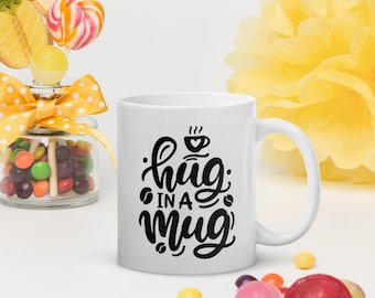 Cute White Mug "Hug In A Mug"