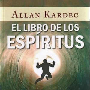 El Libro de los Espíritus (Allan Kardec) - Libro Digital PDF en español para descargar E-Book