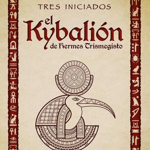 The Kybalion - PDF digital book in Spanish for download