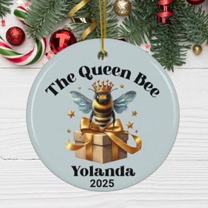 Queen Bee Christmas Ornament - Personalized The Queen Bee Ornament, Custom Bumble Bee, Honey Bee - Custom Girl Name Ornament , Teen Ornament