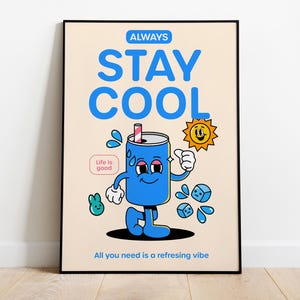 Poster retrò Stay Cool, cartone animato divertente e motivazionale, stampa di alta qualità, carta semi-lucida premium