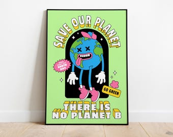 Save Earth Print, 'No Planet B' Poster, Eco-Conscious Wall Art
