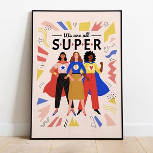 Empowering Women Superhero, stampa artistica, poster di alta qualità, carta semi-lucida premium