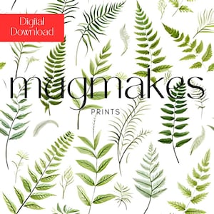 May include: Digital download featuring a pattern of green fern leaves and other foliage on a white background. The text "mugmakes PRINTS" is overlaid on the image, with a red rectangle in the upper left corner that says "Digital Download".