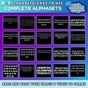 May include: A graphic featuring various alphabet styles in a grid layout. The text includes "A-7 ALPHABETS | EASY TO USE COMPLETE ALPHASETS" and "DRAG AND DROP YOUR IMAGE & VIDEO TO FRAME". The image also includes the Canva logo and "100+ CANVA FRAME TEMPLATES".