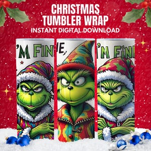 Zestaw 4 kubków I'm Fine Grinchmas PNG, Christmas Green Guy 20 oz Skinny Tumbler Wrap, zabawne świąteczne kubeczki Tumbler Wraps, prezent dla niego