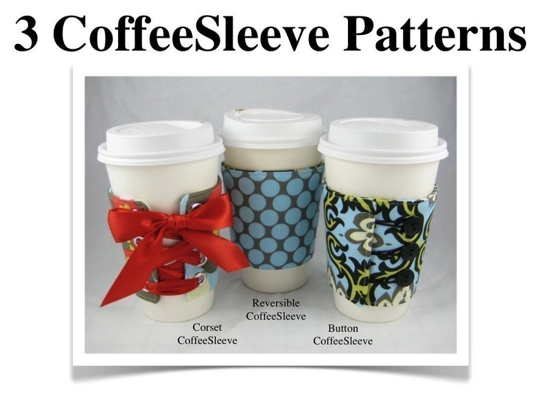 CoffeeSleeve Instant Download PDF Pattern 3 Styles aGreenSleeve, Eco-Friendly Coffee Sleeve, Coffee Cozy, Coffee Coat, Cup Cozy image 5