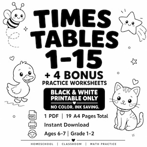 Puede incluir: Un conjunto de hojas de trabajo imprimibles en blanco y negro titulado TIMES TABLES 1-15 + 4 BONUS PRACTICE WORKSHEETS. El documento incluye 19 páginas A4 en formato PDF, con ilustraciones de una abeja, una estrella, un pato y un gato.