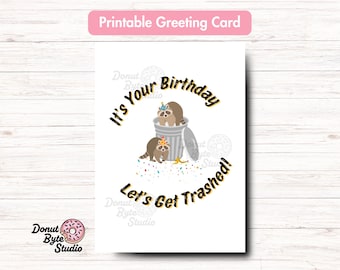 Let's Get Trashed Raccoon Birthday Card | Silly Funny | 21st Birthday | Print at home | Digital product | Printable Greeting Card | DIY Gift