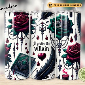 Seamless gothic tumbler wrap with red and emerald roses, daggers, feathers, gothic chains, and the phrase “I prefer the villain” on a white background.