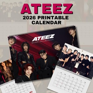 May include: A calendar with the text "ATEEZ 2026 PRINTABLE CALENDAR" in pink. The calendar displays images of a group of people. The word "JANUARY" is visible on one of the calendar pages.