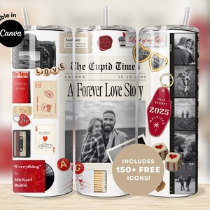 May include: A white tumbler with a straw, featuring a collage of romantic elements. The design includes photos, a camera, playing cards, and the text "The Cupid Time" and "A Forever Love Story". The tumbler also has the text "Includes 150+ Free Icons!"