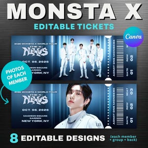May include: Two editable MONSTA X concert tickets with the text "MONSTA X EDITABLE TICKETS". The tickets feature photos of the band members and include details like the tour name, date, and venue: Madison Square Garden, New York, NY.