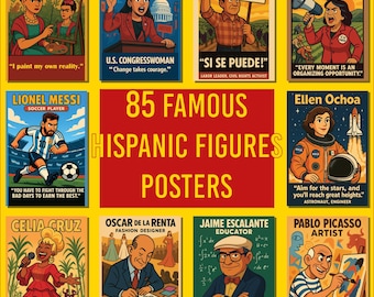 May include: A collection of 85 posters featuring famous Hispanic figures. The posters have a vintage, colorful design, with portraits of notable individuals like Frida Kahlo, Lionel Messi, and Cesar Chavez. Each poster includes a quote and the person's name and profession.