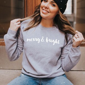 Merry & Bright - Christmas Sweatshirt | Holiday Sweatshirt | Fun Christmas Shirt | Women's Holiday Sweatshirt | Men's Holiday Sweatshir Athletic Grey
