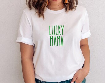 Lucky Mama T-Shirt | St Patrick's Day T-Shirt | St. Patty's Day | Lucky Shirt | Fun Irish Shirt | Mama Shirt | Mama Bear | Fun Mama Shirt