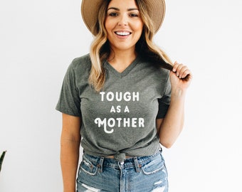 Tough As A Mother | V-Neck Graphic T-Shirt | Women's Graphic Tee | Mama T-Shirt | Mama Bear  T-Shirt | Unisex Fit V-Neck