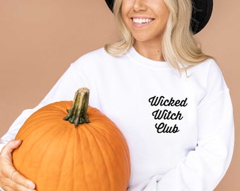 Wicked Witch Club Halloween Sweatshirt | Women's Halloween Sweatshirt | Fall Sweatshirt