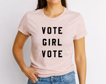 Vote Girl Vote | Voting T-Shirt | 2022 Election Shirt | Voting Shirt | Women's Vote T-Shirt | Unisex Fit | Feminist Shirt