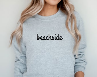 Beachside - Summer Sweatshirt | Sweatshirt | Women's Sweatshirt | Unisex Fit | Fall Sweatshirt | Vacation Sweatshirt | Men's Sweatshirt